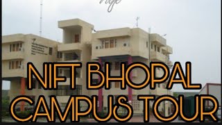 NIFT BHOPAL CAMPUS TOUR  Admissions 2019 [upl. by Arihs]