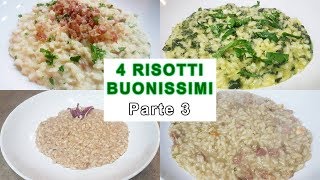 4 RICETTE DI RISOTTI BUONE FACILI E VELOCI Parte 3  FoodVlogger [upl. by Aciamaj132]