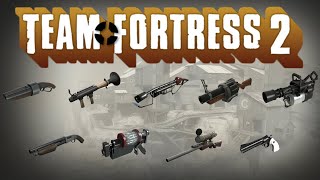 Team Fortress 2  All Weapons [upl. by Aiotal610]