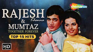 Rajesh Khanna amp Mumtaz Song Collections  Evergreen Hindi Songs  Best Bollywood Old Songs [upl. by Almire]