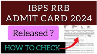 IBPS RRB Admit Card 2024  How To Check IBPS RRB Admit Card 2024 [upl. by Alimac]