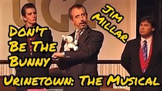 Dont Be The Bunny  Jim Millar  Urinetown  Studio Playhouse [upl. by Agan]