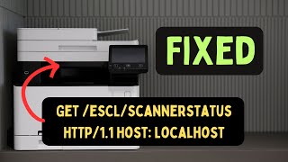 How to Fix Printer Constantly Prints quotGet eSCLScannerStatus HTTP11 Host Localhostquot in Windows [upl. by Katerine159]