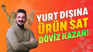 Yurt Dışına Nasıl Satış Yapılır 💵 Eihracat ile İnternetten Dolar Kazanmak [upl. by Enirahtak]