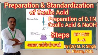 Preparation amp Standardization of Oxalic Acid  Preparation of 01N NaOH  Analysis  BP102T  L6 [upl. by Chassin450]