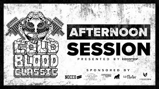 Cold Blood Classic 2024  Afternoon Session [upl. by Aelram]