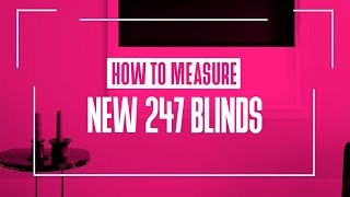 How to Measure for New Blinds  247 Blinds [upl. by Zile]