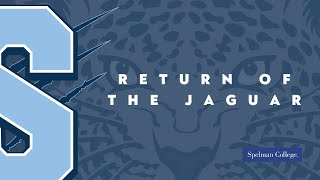 The Jaguar Returns  Spelman College Jaguars Reveal [upl. by Marian307]