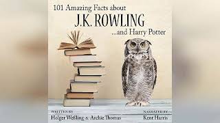 101 Amazing Facts About JK Rowlingand Harry Potter  by Holger Weßling  Audiobook Review [upl. by Aisa]