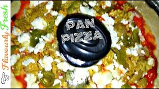 PAN PIZZA  Quarantine Special  Flavourly Fresh [upl. by Leid]