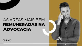 Áreas do Direito mais bem REMUNERADAS  Quanto ganha um Advogado do recém formado ao Empresarial [upl. by Lowery]