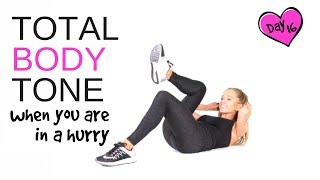 TOTAL BODY TONE HOME EXERCISE WORKOUT FOR WOMEN  no equipment needed amp quick if you are in a rush [upl. by Aden]