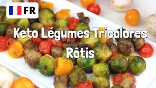 Recette Cétogène  Légumes Tricolores Rôtis en Français [upl. by Haletta]