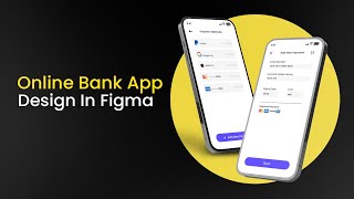 Online Mobile Banking App Design In Figma 2024 [upl. by Ellesor]