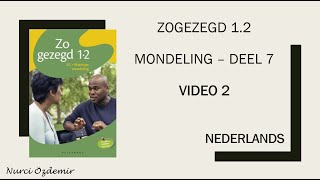 NEDERLANDS  DEEL 7 VIDEO 2 ZOGEZEGD12 MONDELING IkleerNederlands WAYSTAGE Hollandaca [upl. by Bullough]