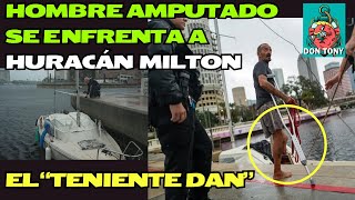 HOMBRE AMPUTADO SE ENFRENTA A HURACÁN quotMILTONquot A BORDO DE UN PEQUEÑO BOTE TENIENTE DAN [upl. by Arnuad]