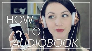 AUDIOBOOK TIPS  A Guide to Audiobooks [upl. by Nosnor]