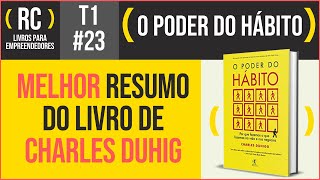 O PODER DO HÁBITO  Melhor RESUMO DO LIVRO de Charles Duhigg  T1023 [upl. by Terchie]