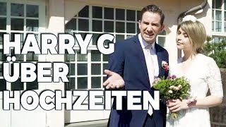 HARRY G über Hochzeiten [upl. by Ahsekyt951]