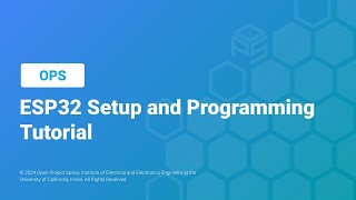 OPS ESP32 Setup and Programming Tutorial [upl. by Hedy560]