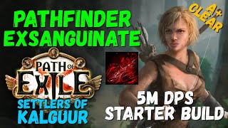 PoE 325 Pathfinder Exsanguinate Starter Build 5M DPS Amazing Clear Necro Settlers rdy [upl. by Trojan]