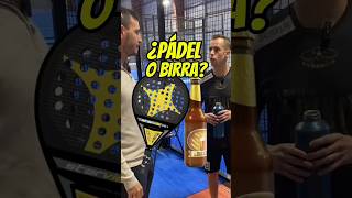 🎾¿PÁDEL O CERVEZA🍺 padelvideos todotupadel todotupadel humor cerveza wpt padelfun padel [upl. by Elinad208]