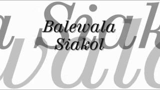 balewala with lyrics by siakol [upl. by Malarkey]