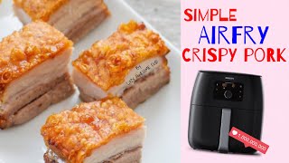 Easy Crispy Pork Belly recipe in Philips AirFryer XXL Avance  Crispy Lechon Kawali Chinese Roast [upl. by Idham]