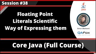 Core Java  Part 38  Expressing Floating Point Literals in scientific way [upl. by Otir256]