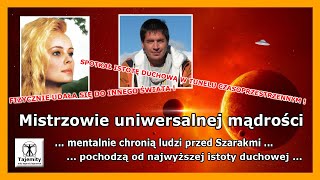 Mistrzowie uniwersalnej mądrościmentalnie chronią ludzi przed Szarakami [upl. by Neetsirk609]