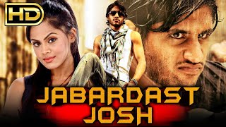 Jabardast Josh जबरदस्त जोश Hindi Dubbed Full Movie  Naga Chaitanya Karthika Nair [upl. by Aynot]