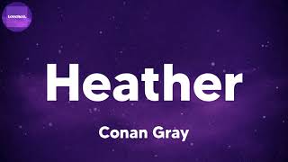 Conan Gray  Heather lyrics [upl. by Goldner]