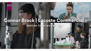 Freelanced Ep 1 Connor Brock  Lacoste Commercial [upl. by Aisha]