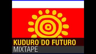 Kuduro do Futuro Mixtape by SoundGoods [upl. by Eilojne524]