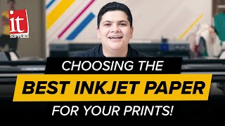 Choosing the Best Inkjet Paper for your Prints [upl. by Idet]