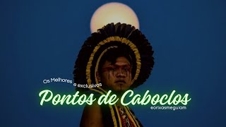 Os Melhores Pontos de Caboclos e Caboclas na Umbanda 🏹💚 OKÊ CABOCLOS  Orixás Me Guiam [upl. by Nahpets72]