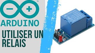 Comment utiliser un RELAIS  ARDUINO 41 [upl. by Gemini]