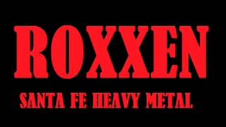 Roxxen  Revancha Heavy Metal Argentino [upl. by Sivert]