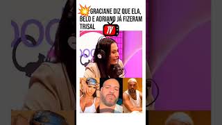 Trisal entre Gracyanne Barbosa Belo e Adriano imperador 💥💥💥 [upl. by Melania]