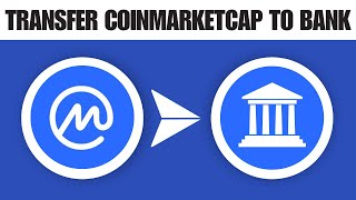 How to Transfer Money From CoinMarketCap to Bank Account 2024 [upl. by Diarmuid]