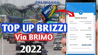 TOP UP BRIZZI VIA BRIMO 2022 [upl. by Oznohpla315]