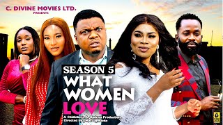 WHAT WOMEN LOVE SEASON 5KEN ERICS DUKORI PATIENCE  2024 Latest Nollywood Movies trending film [upl. by Anaiuq]