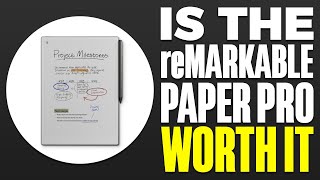 Is The reMarkable Paper Pro Worth it [upl. by Convery211]