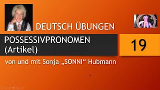 „Possessivpronomen – Artikel“ mit Sonja Hubmann [upl. by Emirac]