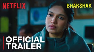 Bhakshak  Official Trailer  Bhumi Pednekar Sanjay Mishra Aditya Srivastava amp Sai Tamhankar [upl. by Lethia]