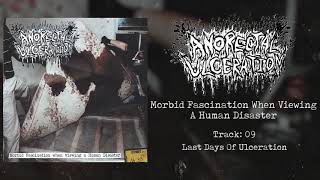 Anorectal Ulceration  Morbid Fascination When Viewing A Human Disaster FULL ALBUM 2018Goregrind [upl. by Barb]