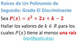 El Discriminante Las Raíces de un Polinomio de Grado 2 [upl. by Dearr]