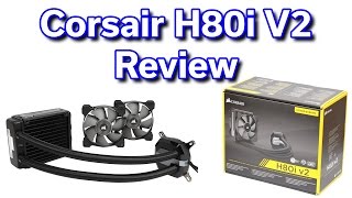 Corsair H80i V2  Liquid 120mm CPU Cooler  Review [upl. by Robbyn742]