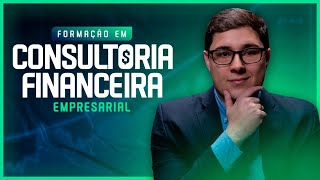 ENCONTRO AO VIVO CARREIRA NA CONSULTORIA FINANCEIRA EMPRESARIAL [upl. by Llevron541]