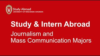 Study amp Intern Abroad Journalism amp Mass Communications Majors [upl. by Vivl]